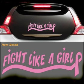 Fight like a Girl decal decals sticker Cure Cancer ribbon